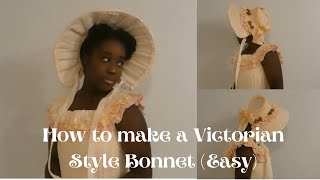 How To Make A Victorian Style Bonnet Easy [upl. by Guimond]