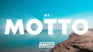 NF  MOTTO Lyrics [upl. by Ring]