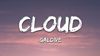 Galdive  Cloud Lyrics [upl. by Inna678]