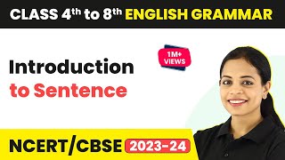 Introduction to Sentence  CBSENCERT Class 4th  8th English Grammar [upl. by Swane]