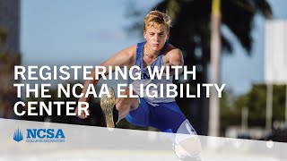 Registering with the NCAA Eligibility Center [upl. by Vel]