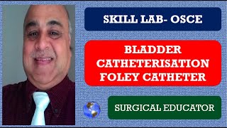 BLADDER CATHETERISATION Skill Lab OSCE [upl. by Sirromed]