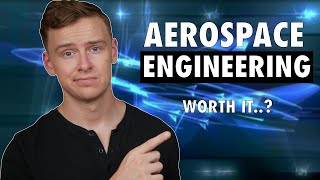 Is an Aerospace Engineering Degree Worth It [upl. by Robinet]