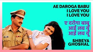 Daroga Babu I Love You  Bhojpuri Hit Song  Shreya Ghoshal  Manoj Tiwari [upl. by Lundquist]