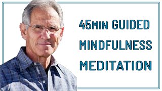 45 MIN GUIDED MINDFULNESS MEDITATION  JON KABAT ZINN [upl. by Thesda]