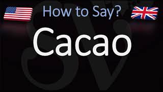 How to Pronounce Cacao CORRECTLY [upl. by Hyacinthie]