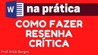 Como fazer RESENHA CRÍTICA  ABNT [upl. by Winters]