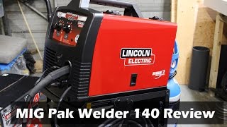 Lincoln Electric MIG Pak Welder 140 Review [upl. by Ahsillek]