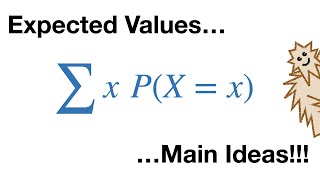 Expected Values Main Ideas [upl. by Ladnyk436]