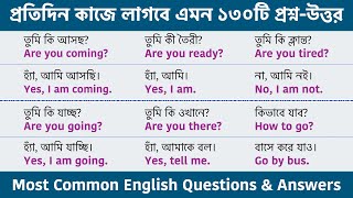 130 Spoken English Questions and Answer  Bengali meaning  Most Common English Questions amp Answers [upl. by Ahsekim]