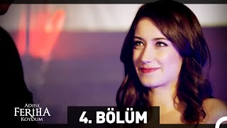 Adını Feriha Koydum 4 Bölüm [upl. by Young]