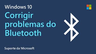 Como solucionar problemas de Bluetooth do Windows  Microsoft [upl. by Enilesor]