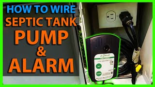 How To Wire a Septic Tank Pump amp Alarm System [upl. by Irby]