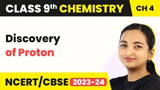 Class 9 Chemistry Chapter 4 Discovery of Proton  Structure of Atom [upl. by Higginbotham]