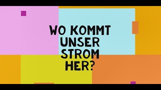 Wo kommt unser Strom her [upl. by Schonfield]