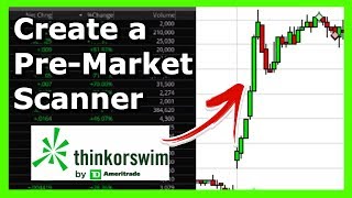 How to Create a PreMarket Scanner on Thinkorswim TD Ameritrade [upl. by Hgielrac]