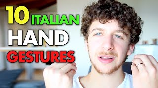 10 Italian Hand Gestures Explained [upl. by Anwahsad]