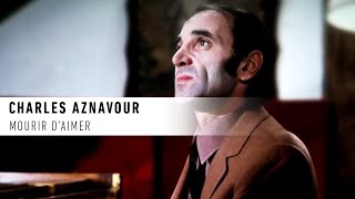 Charles Aznavour quot Mourir d’aimer quot – La vie secrète des chansons – André Manoukian [upl. by Dhaf775]