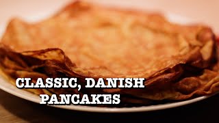 Thin Danish Pancakes  Best Classic quotPandekagerquot  Recipe  146 [upl. by Lacsap]