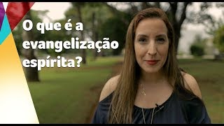 Evangelização em Pétalas  Módulo 1 O que é a evangelização espírita [upl. by Kohcztiy]