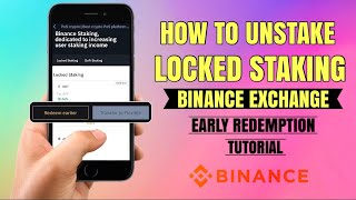 How to UNSTAKE locked staking and do ‘EARLY REDEEM’ on Binance Exchange  App Tutorial [upl. by Orpha631]