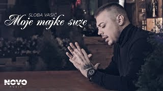 SLOBA VASIC  MOJE MAJKE SUZE OFFICIAL VIDEO [upl. by Nyrad]