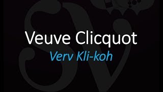 How to Pronounce Veuve Clicquot Champagne French Wine Pronunciation [upl. by Mya]