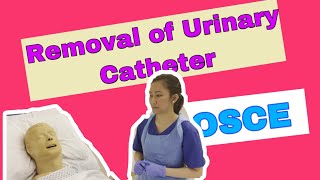 Removal of Urinary Catheter RUC OSCE 2021 [upl. by Teufert]