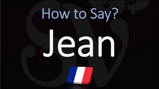 How to Pronounce Jean French Name Pronunciation Native Speaker [upl. by Farlee928]