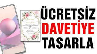 Ücretsiz Kendi Davetiyeni Tasarla Dijital Davetiye Hazırlama [upl. by Hanikehs238]