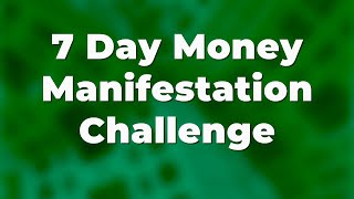 7 Day MONEY Manifestation Challenge  Morning Abundance Affirmations [upl. by Yrelbmik497]