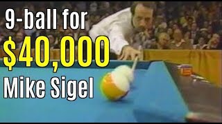 MIKE SIGELs historic 40000 9ball3 final matches [upl. by Girish728]