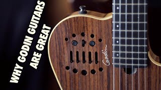 Why Godin Guitars are Great [upl. by Ahsemrak]