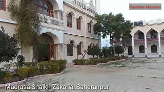 Madrasa Shaikh Zakaria  Saharanpur  Up [upl. by Alaehcim]