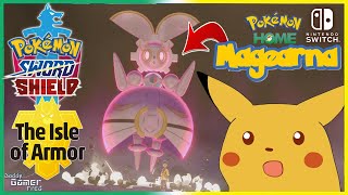 How To Get Magearna In Pokemon Sword and Shield Isle of Armor Content Update [upl. by Maroj]