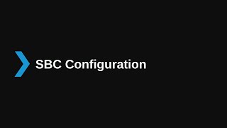 5 SBC Configuration V16 previous version [upl. by Ottinger]