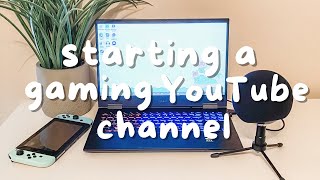 How To Start Your Own Gaming YouTube Channel [upl. by Tedric]