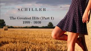 SCHILLER  THE GREATEST HITS PART 1 1999  2020 [upl. by Paza]