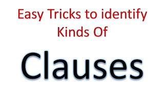 How to identify types of clausesAll you need to know about clauses [upl. by Sibbie]