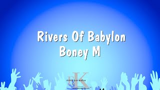 Rivers Of Babylon  Boney M Karaoke Version [upl. by Ad]