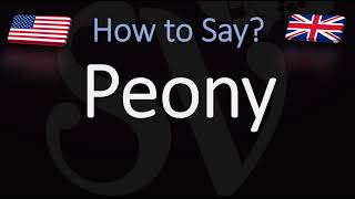 How to Pronounce Peony CORRECTLY [upl. by Marozas]