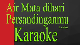 LestariAirmata Dihari Persandingan KARAOKE [upl. by Dnomsaj937]