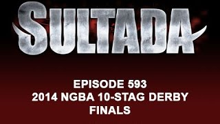 593 Sultada  2014 NGBA 10 STAG DERBY FINALS Ep 1 [upl. by Hoebart]