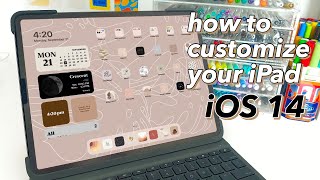 How to Customize Your iPad with iOS 14  Aesthetic amp Easy [upl. by Vasilek]