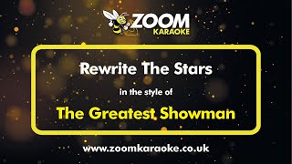 The Greatest Showman  Rewrite The Stars  Karaoke Version from Zoom Karaoke [upl. by Brine297]