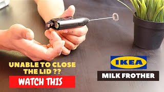 IKEA Milk Frother Battery Installation and Trick To Close the Lid [upl. by Mitchell]