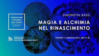 Magia e alchimia nel Rinascimento  Simonetta Bassi [upl. by Sanez]