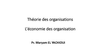 Théorie des organisations  ÉCONOMIE DES ORGANISATIONS [upl. by Honoria]