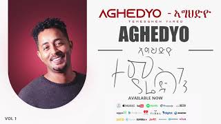 Temsghen Yared  Aghedyo  ኣግህድዮ Official Audio  Eritrean Music [upl. by Atinas]