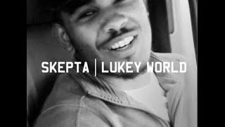 Skepta  Lukey World [upl. by Bohlin17]